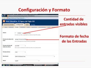 Configuración y Formato Cantidad de entradas visibles Formato de fecha de las Entradas 
