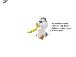 Coloque la espiga de
conexión larga con el
lado más corto del tope
hacia el motor.
 