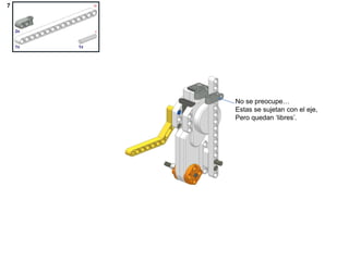 No se preocupe…
Estas se sujetan con el eje,
Pero quedan ‘libres’.
 
