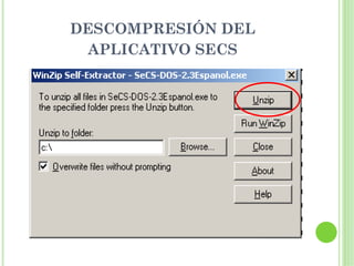 DESCOMPRESIÓN DEL
 APLICATIVO SECS
 