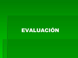 EVALUACIÓN 