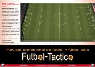 Ejercicio 2: Trabajo del
pressing desde posicionamiento
intermedio
Descripción de la tarea: 11x11
para el trabajo de pressing, donde los
equipos a la hora de defender adoptarán
un posicionamiento intermedio, dejando
iniciar en corto al equipo rival y esperando
a que entren en la zona marcada para
iniciar la presión.
Se tratará de orientar la defensa hacia
una banda y una vez ahí los jugadores
cercanos realizarán acoso y taparán líneas
de pase, y los lejanos llevarán a cabo
vigilancias defensivas. Si se logra robar se
ejecuta el contraataque.
Si una vez recuperado se vuelve a perder,
los jugadores cercanos presionan en zona
donde se produce la pérdida y los demás
repliegan a posicionamiento marcado.
Esto non ayuda también al trabajo de las
transiciones.
Se iniciará un ataque desde cada portería.

Consideraciones:
Trabajo de pressing desde el
posicionamiento adoptado, con buena intensidad defensiva y ayudas en zona activa, y alto nivel de concentración por parte de todo el equipo para mantener el equilibrio defensivo.

118
EDICION 81

Táctica

© Artículo publicado en www.futbol-tactico.com

Táctica

119
EDICION 81

 