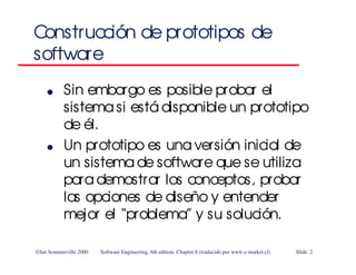 ©Ian Sommerville 2000 Software Engineering, 6th edition. Chapter 8 (traducido por www.e-market.cl) Slide 2
Construcción de...