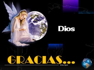 Shibu lijack
GRACIAS…
 