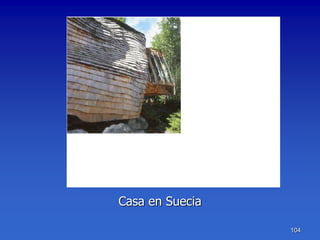 Casa en Suecia

                 104
 