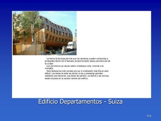 Edificio Departamentos - Suiza

                                 114
 