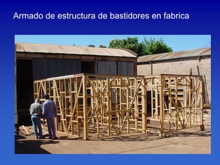 Armado de estructura de bastidores en fabrica
 