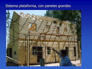 Sistema plataforma, con paneles grandes
 