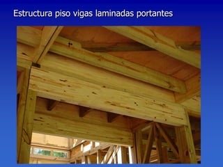 Estructura piso vigas laminadas portantes
 