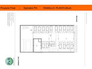 Proyecto Final  -  Ejemplos PH-  RAMALLO- PLANTA BAJA 
