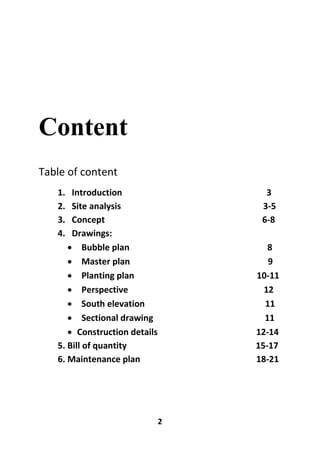 2
Content
Table of content
1. Introduction 3
2. Site analysis 3-5
3. Concept 6-8
4. Drawings:
 Bubble plan 8
 Master pla...