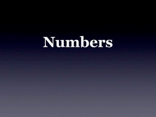 Numbers
 