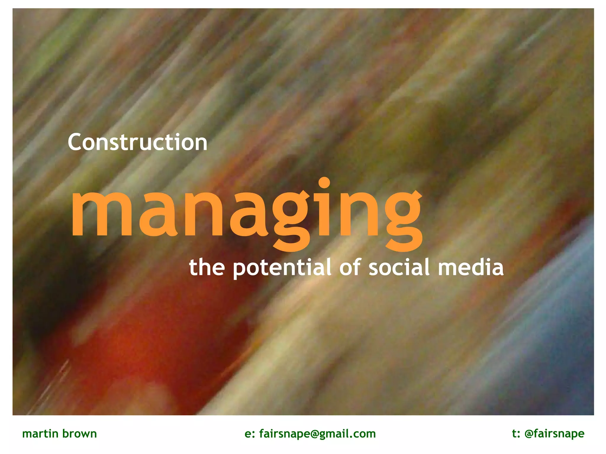Construction  managing   the potential of social media 