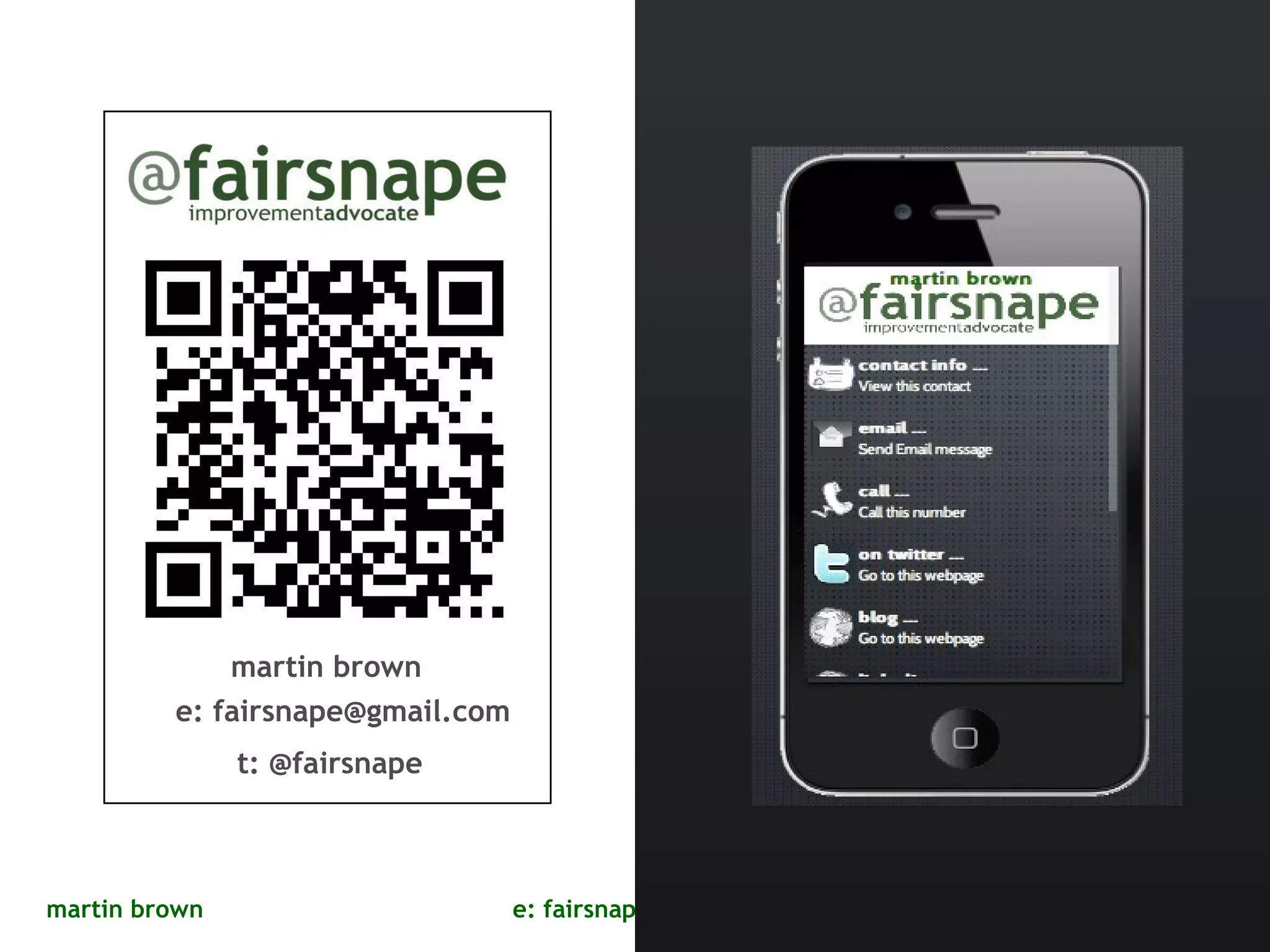 t: @fairsnape martin brown  e: fairsnape@gmail.com 