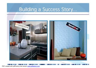 Building a Success Story…




PDF created with pdfFactory trial version www.pdffactory.com
 
