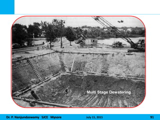 Dr. P. Nanjundaswamy SJCE Mysore July 15, 2015 91
Multi Stage Dewatering
 