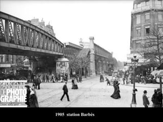 1905 station Barbès
 