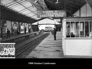 1900 Station Cambronne
 