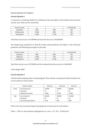 Construction Financial Management
47
Compound Interest, Net Present Value (NPV),
Equivalent Annual Cost and Loan Redemption
Example 3.6
Repayment Method 1: the principal sum borrowed (i.e. $100,000) be amortized in five years, $20,000
each year, as shown in Table 3.1:
  