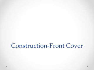Construction-Front Cover