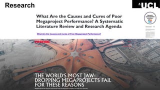 5
Research
What Are the Causes and Cures of Poor Megaproject Performance?
 