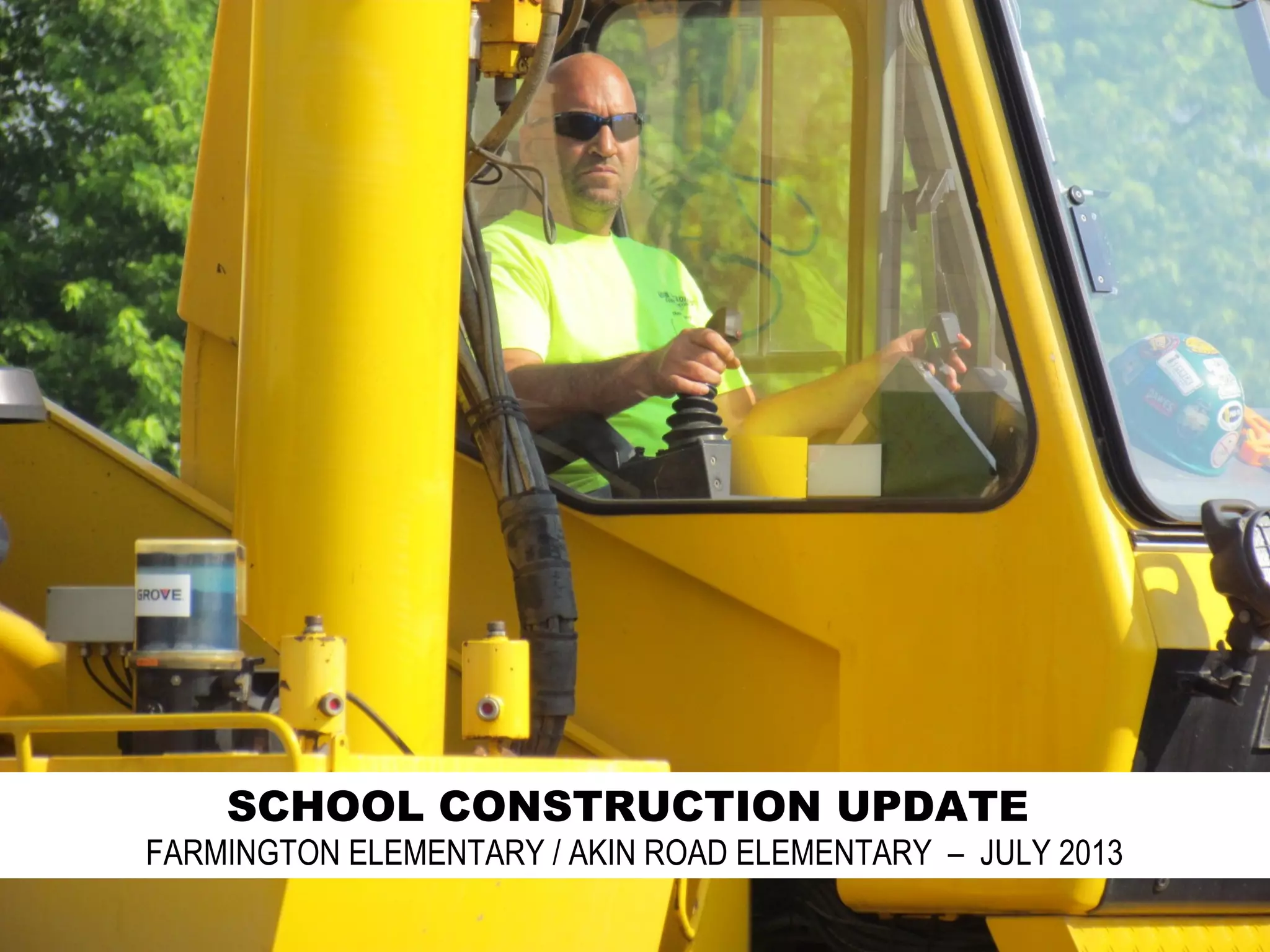 Akin Road / Farmington Elementary Construction 2013 PPT