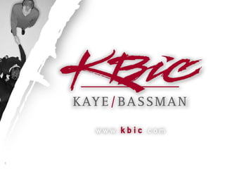 1   01/22/08   1   Kaye/Bassman Confidential
 