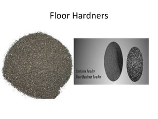 Floor Hardners
 