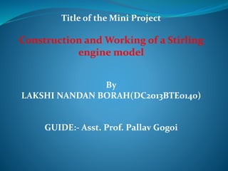 Construction and working of a Stirling engine model | PPTX