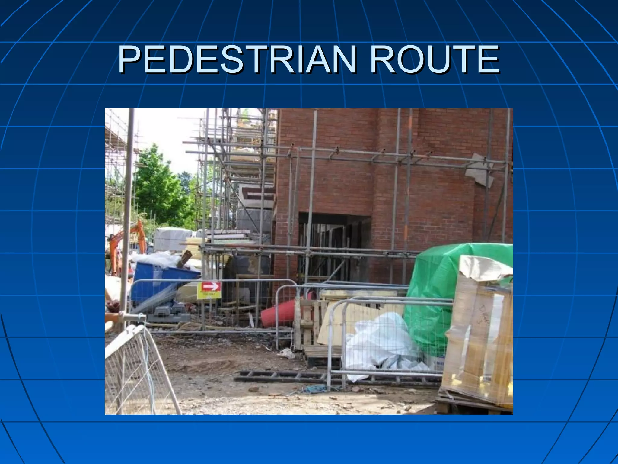 PEDESTRIAN ROUTEPEDESTRIAN ROUTE
 