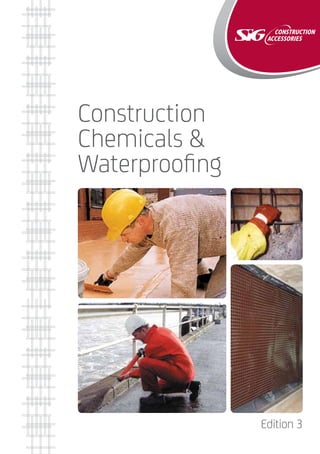 Construction
Chemicals &
Waterproofing
Edition 3
 