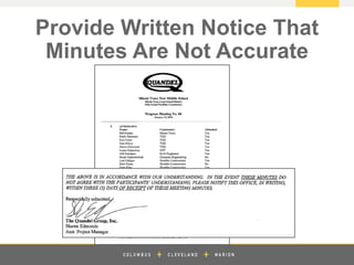 z
Provide Written Notice That
Minutes Are Not Accurate
 