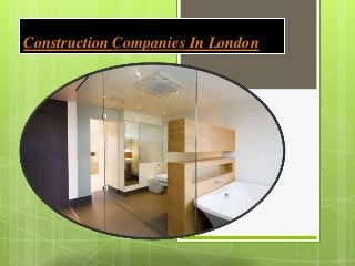 Construction Companies In London
 