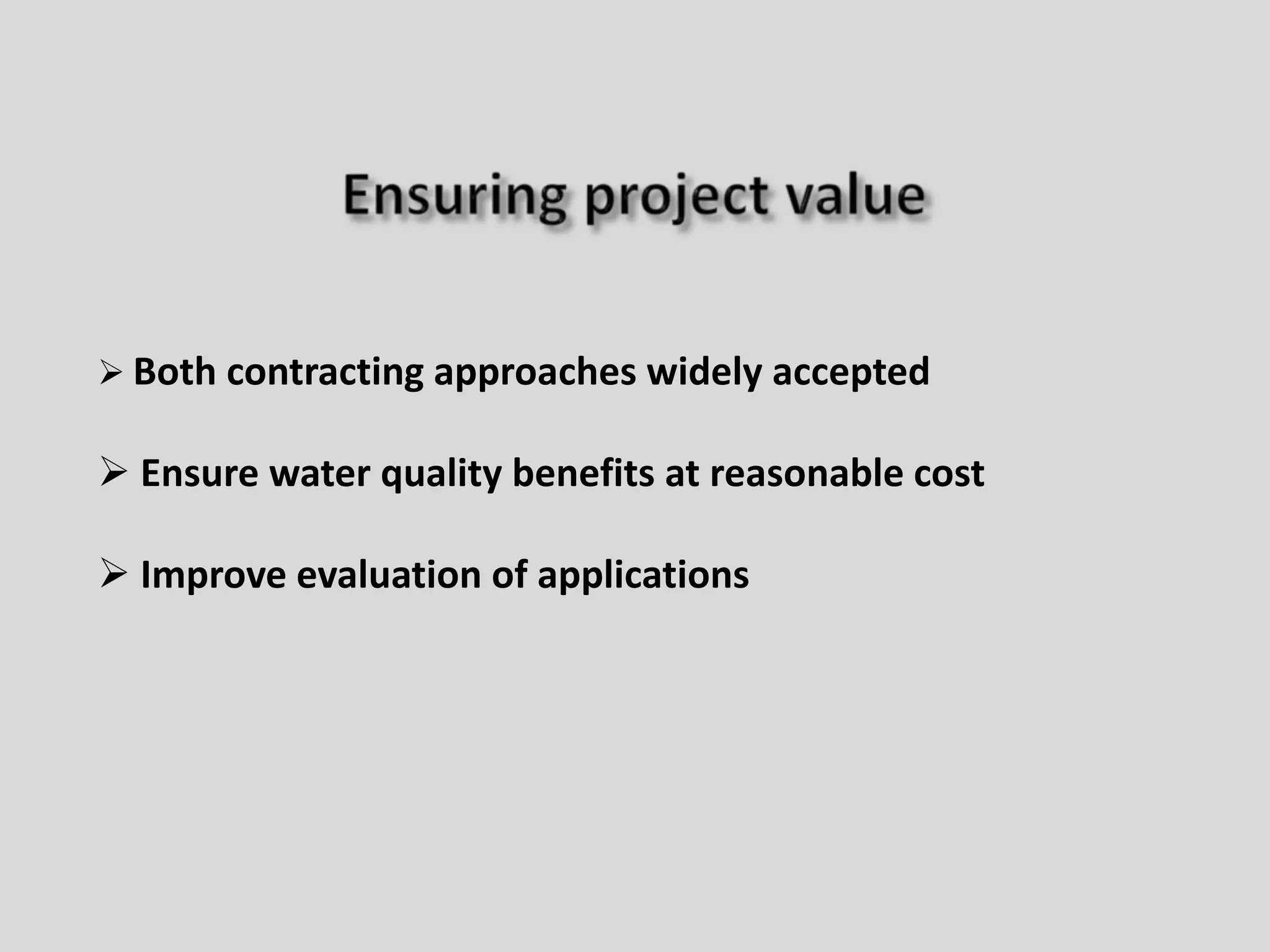 Comparing approachesDESIGN-BID-BUILDDESIGN-BUILDGRs: private nonprofits and SWCDs