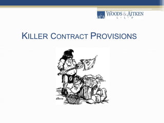 KILLER CONTRACT PROVISIONS
 