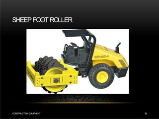 SHEEPFOOTROLLER
CONSTRUCTION EQUIPMENT 35
 