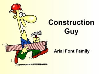Construction guy | POT