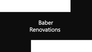 Baber
Renovations
 