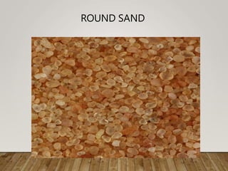 ROUND SAND
 