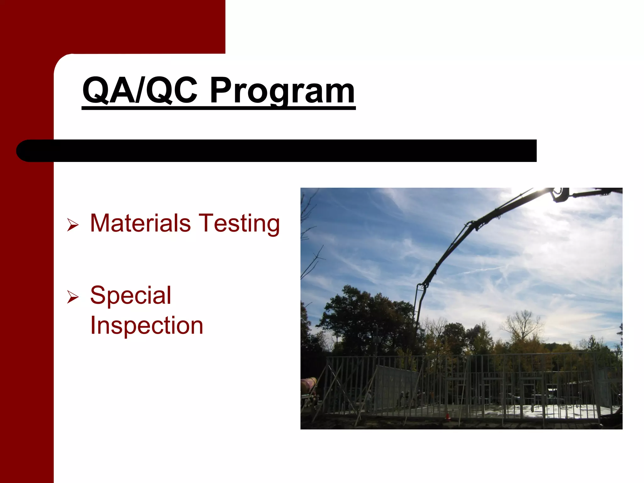 QA/QC Program


Materials Testing

Special
Inspection
 