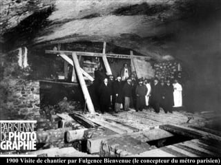 1900 Visite de chantier par Fulgence Bienvenue (le concepteur du métro parisien)‏ 