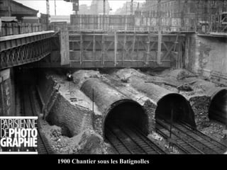 1900 Chantier sous les Batignolles 