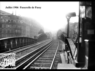 Juillet 1906  Passerelle de Passy 
