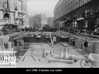 Août 1906  Chantier rue Auber 