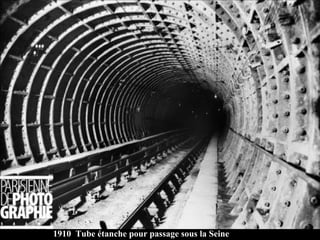 1910  Tube étanche pour passage sous la Seine 