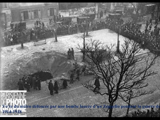 Voûte du métro défoncée par une bombe lancée d’un Zeppelin pendant la guerre de 1914-1918 