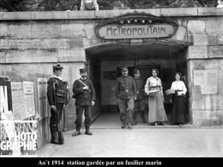 Août 1914  station gardée par un fusilier marin 