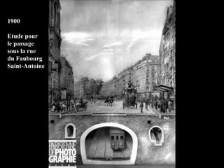 1900 Etude pour le passage sous la rue du Faubourg Saint-Antoine 