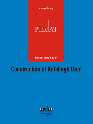 Background Paper

Construction of Kalabagh Dam

 