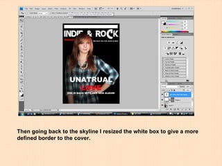 Then going back to the skyline I resized the white box to give a more defined border to the cover. 